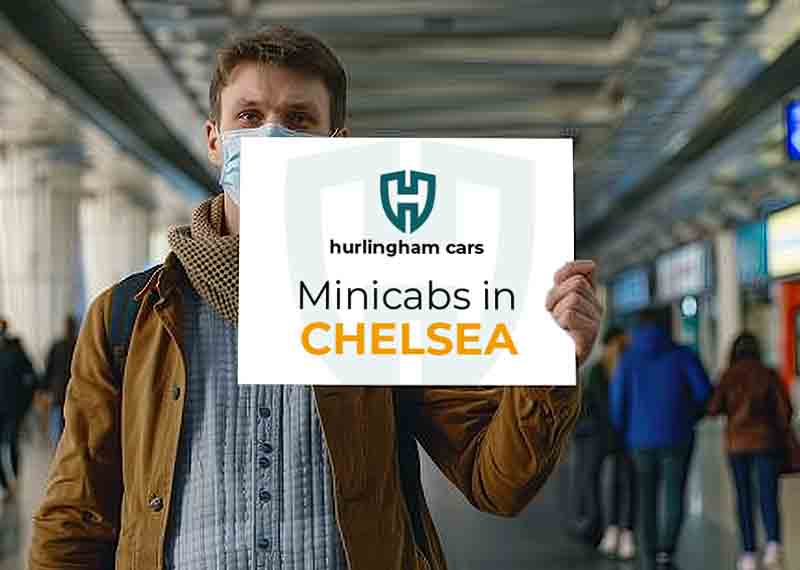 Meet and Greet Minicabs Chelsea - An alternative to Chelsea Taxis